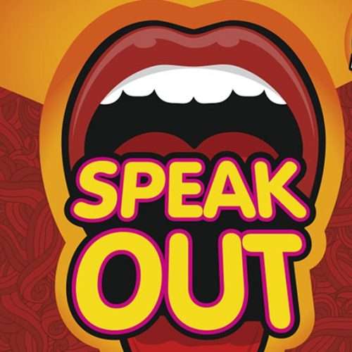 Speak out