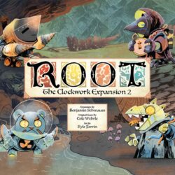 Root The Clockwork 2