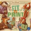 Fit to Print Kickstarter Edition